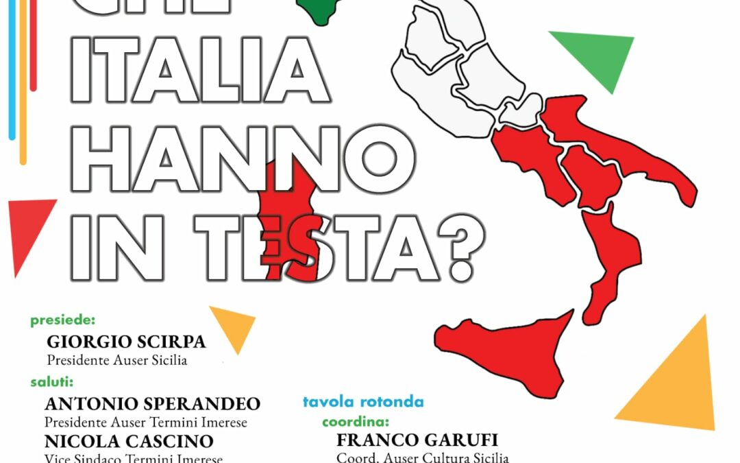 Iniziativa di AUSER SICILIA a Termini Imerese  AUTONOMIA DIFFERENZIATA – PREMIERATO:  CHE ITALIA HANNO IN TESTA?